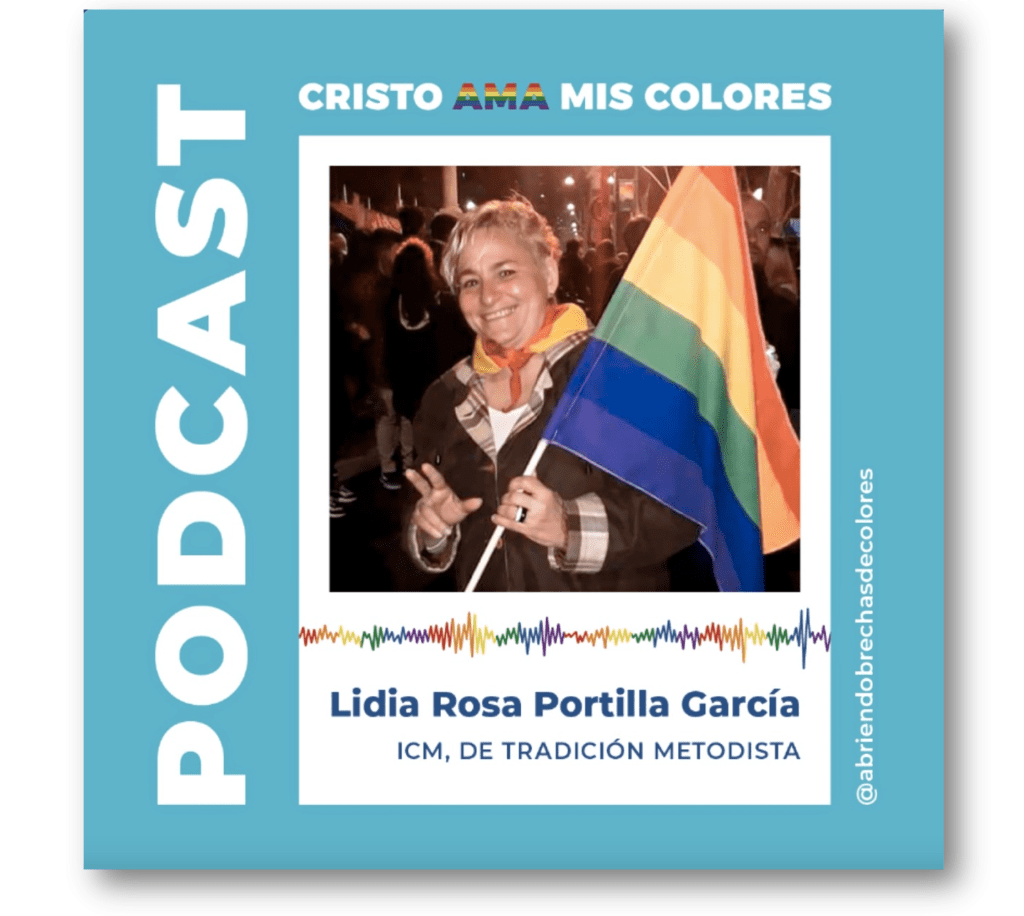 Podcast Cristo Ama Mis Colores: Lidia Rosa Portilla&nbsp;García
