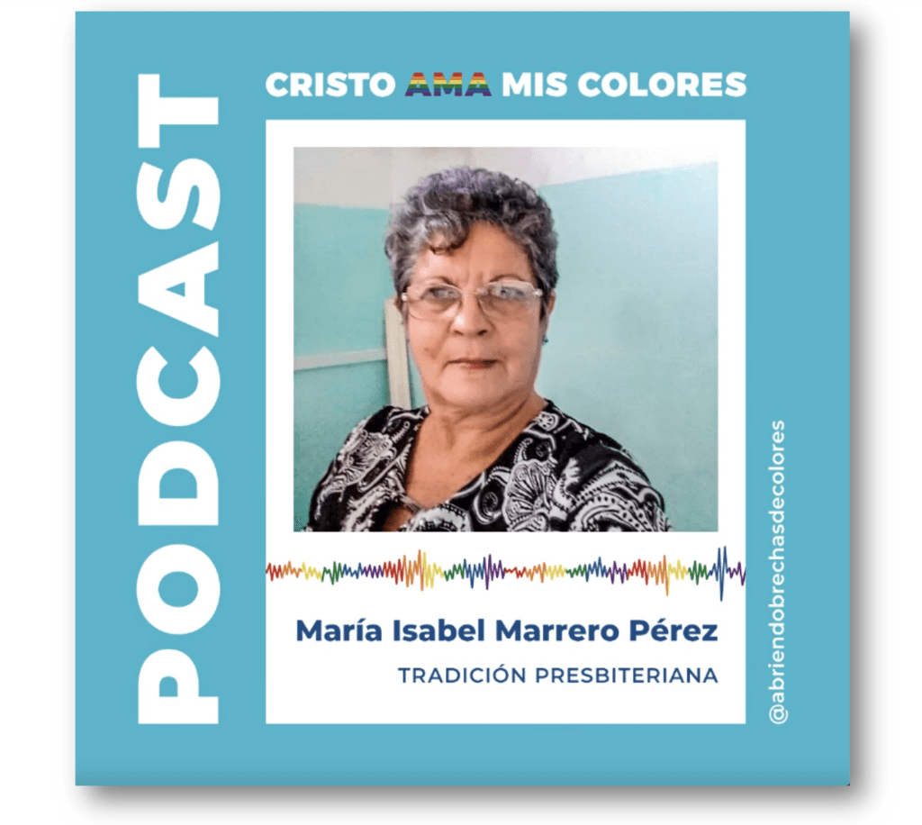 Podcast Cristo Ama Mis Colores: María Isabel&nbsp;Marrero